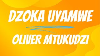 Oliver Mtukudzi Dzoka Uyamwe Lyrics [upl. by Atinrahs282]