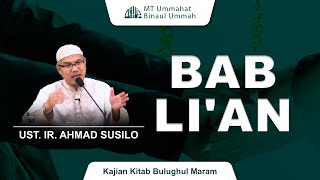 Bab Lian  Kajian Kitab Bulughul Maram  Ust Ir Ahmad Susilo [upl. by Todhunter]