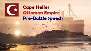 Battlefield 1  Cape Helles Ottoman Prebattle Speech [upl. by Rema]