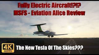 MSFS  Eviation Alice Fully Electric Aircraft Tutorial And Review [upl. by Meer797]