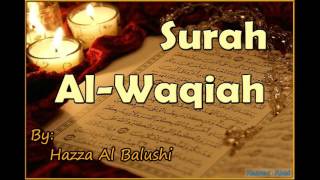 Beautiful Recitation of Surah AlWaqiah by Hazza Al Balushi [upl. by Ahselet]