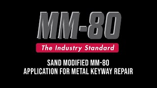 Sand Modified MM80 Application For Metal Keyway [upl. by Dahij]