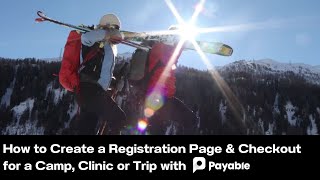 How to Create a Registration Page amp Checkout for a Camp Clinic or Trip with Payable amp Google Forms [upl. by Dorelle]