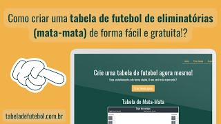 Como criar uma tabela de futebol de eliminatórias matamata de forma fácil e gratuita [upl. by Sillyhp]