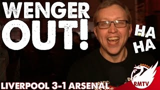 Liverpool v Arsenal 31  Wenger OUT  Chris’ Uncensored Match Reaction [upl. by Yemorej]