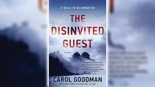 The Disinvited Guest by Carol Goodman 🎧📖 Mystery Thriller amp Suspense Audiobook [upl. by Munshi776]