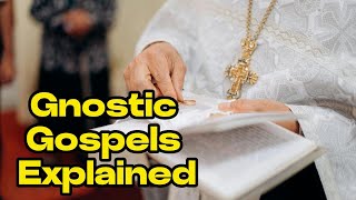 What are the Gnostic Gospels  Unveiling The Gnostic Gospels [upl. by Akerdnahs]