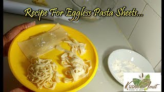 Recipe For Eggless Pasta Sheets  Lasagna Sheet Recipe [upl. by Elita760]