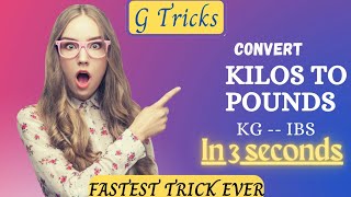 convert kilograms to pounds in 3 seconds  G tricks maths [upl. by Amjan]