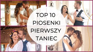 TOP 10 PIOSENKI NA PIERWSZY TANIEC 👰🤵 Polskie Utwory 💗 Pierwszy Taniec ONLINE [upl. by Joelynn]