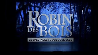 Teaser  Robin des Bois le spectacle vu des coulisses [upl. by Leverick]