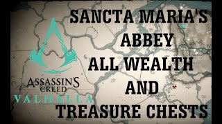 Assassins Creed Valhalla  SANCTA MARIAS ABBEY ALL WEALTH AND TREASURE CHESTS [upl. by Kristie]