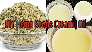 DIY Hemp Seeds Oil Cream For Thicker Fuller Hair Growth  Extreme Hair Growth With Hemp Seeds Cream [upl. by Ileak]