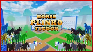 Roblox  Horse Plinko Tycoon [upl. by Emanuel]