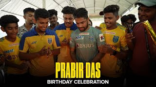 Birthday Celebration  Prabir Das  Kerala Blasters [upl. by Ynalem]