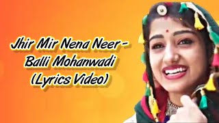 Jhir Mir Nena Neer LYRICS  Balli Mohanwadi Lyrics  Teja Re Thare Mandariye Bole Koyaldi Lyrics [upl. by Eycats]