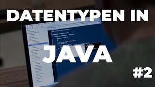 Datentypen und Variablen in Java  Einführung [upl. by Crain]