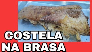 COSTELA ASSADA NA BRASA [upl. by Dysart606]