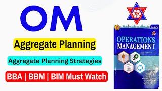 Aggregate Planning  IMPORTANT VIDEO  Must Watch  BBA  BBM  BIM  Nepali Tricks Ujjwal [upl. by Kleiman]