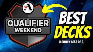 Best Decks for Alchemy MTG Arena Qualifier Weekend [upl. by Eiramlirpa386]