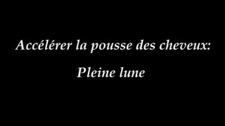 Comment accélérer la pousse du cheveux Pleine lune REVOLUTION [upl. by Casie]