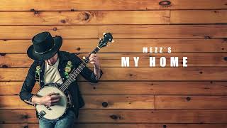 MEZZ  MY HOME OFFICIAL AUDIO [upl. by Anitsirt686]