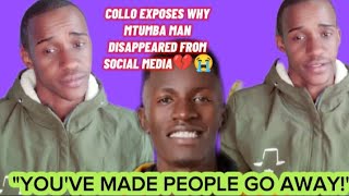 COLLO EXPOSES WHY MTUMBA MAN DISAPPEARED FROM SOCIAL MEDIA💔😭 [upl. by Nimrahc]