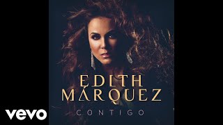 Edith Márquez  Cenizas Audio [upl. by Atniuqal912]