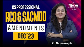 SACMDD Amendments Dec 23  Secretarial Audit Compliance Management amp Due Diligence CS Muskan Gupta [upl. by Aneer]