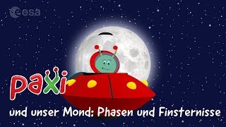 Paxi und unser Mond Phasen und Finsternisse [upl. by Ignacius]