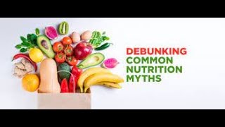 Common Nutrition Myths [upl. by Evalyn]