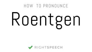 Roentgen  How to pronounce Roentgen [upl. by Ibrek]