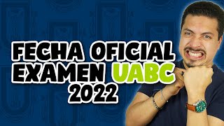 Fecha oficial examen UABC 2022 [upl. by Staley]