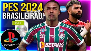 PES 2024 PS2 COM BRASILEIRÃO ISO DOWNLOAD GRÁTIS RUMO AO ESTRELATO PS2 PCSX2 [upl. by Sathrum]