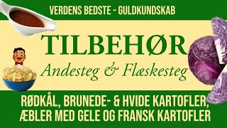 Tilbehør til din and og flæskesteg  rødkål brunede hvide kartofler æbler med gele og chips [upl. by Eillib]