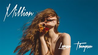 Larsen Thompson  Million Official Lyric Video [upl. by Hamaso517]