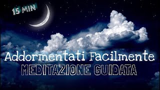 Addormentati Facilmente  Meditazione Guidata Italiano [upl. by Gone]