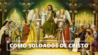 NUEVA RENOVACIÓNCOMO SOLDADOS DE CRISTO [upl. by Nahsad]