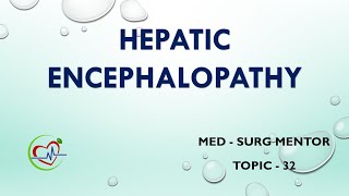 HEPATIC ENCEPHALOPATHY [upl. by Eniretac]