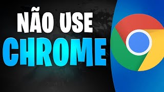 VOCÊ USA o CHROME PARE IMEDIATAMENTE [upl. by Diao279]