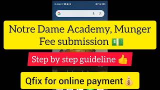 Qfix for online school payment Notre dame academy Live payment done step by step [upl. by Najar666]