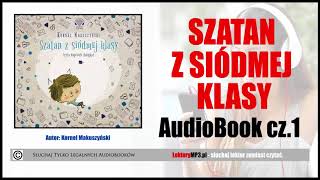 SZATAN Z SIÓDMEJ KLASY Audiobook MP3 🎧 cz 1  Pobierz Lektura Szkolna [upl. by Edahs637]