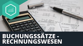 Buchungssätze  Beispielaufgaben zum Rechnungswesen [upl. by Jannel]