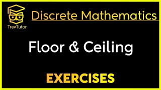 Discrete Mathematics Floor and Ceiling Examples [upl. by Krista]