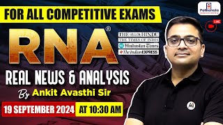 Current Affairs Today  19 September 2024  Current Affairs For All Exams  RNA by Ankit Avasthi Sir [upl. by Gault]