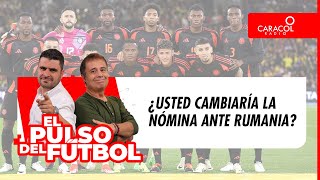 EL PULSO EN VIDEO  ¿Usted cambiaría la nómina ante Rumania [upl. by Akinom339]