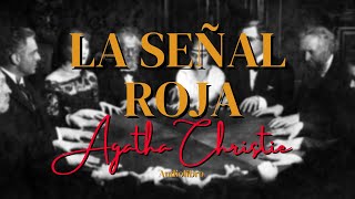 LA SEÑAL ROJA de Agatha Christie Audiolibro completo [upl. by Aser996]