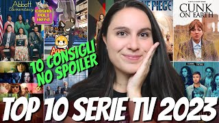 LE 10 MIGLIORI SERIE TV del 2023 CONSIGLI NO SPOILER SERIE NETFLIX DISNEY PLUS PRIME e APPLE TV [upl. by Rabin870]