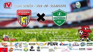 APUCARANA SPORTS X ARAPONGAS  SEMIFINAL  COPA UNIÃO SUB 20 [upl. by Omrellug]