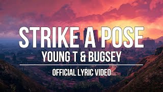 Young T amp Bugsey ft Aitch  Strike A Pose Official Lyric Video [upl. by Barthel926]